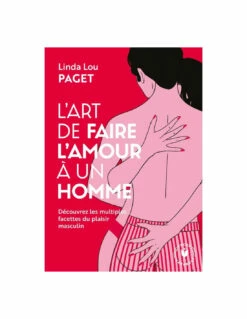 L'art De Faire L'amour à Un Homme